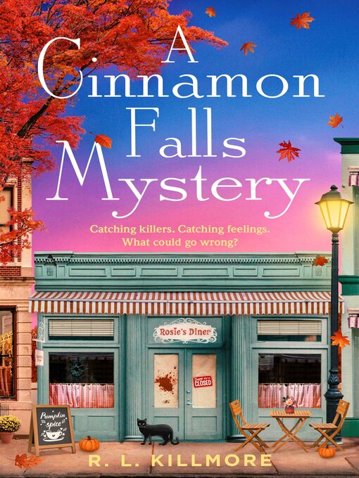 Title details for A Cinnamon Falls Mystery by R. L. Killmore - Available